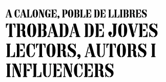 Trobada de joves lectors, autors i influencers de Calonge